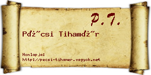 Pécsi Tihamér névjegykártya